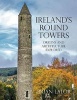 Ireland's Round Towers: Origins and Architecture Explored 2016 (Paperback, 2nd Revised edition) - Brian Lalor Photo