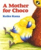 A Mother for Choco (Paperback) - Keiko Kasza Photo