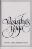 Vasistha's Yoga (Paperback) - Swami Venkatesananda Photo