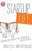 Startup Life - Surviving and Thriving in a Relationship with an Entrepreneur (Hardcover, New) - Brad Feld Photo