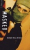 Masked (Paperback) - Norah McClintock Photo