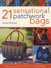 21 Sensational Patchwork Bags (Paperback) - Susan Briscoe Photo