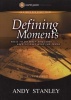 Defining Moments - Study Guide (Paperback, Student Manual/Study Guide) - Andy Stanley Photo