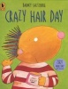 Crazy Hair Day (Paperback) - Barney Saltzberg Photo