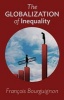 The Globalization of Inequality (Paperback) - Francois Bourguignon Photo