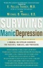 Surviving Manic Depression - A Manual on Bipolar Disorder for Patients, Families and Providers (Paperback, Pbk. ed) - E Fuller Torrey MD Photo