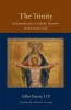 The Trinity - An Introduction to Catholic Doctrine on the Triune God (Paperback) - Gilles Emery Photo