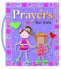 Prayers for Girls (Board book) - Gabrielle Mercer Photo