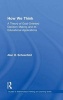 How We Think - A Theory of Goal-Oriented Decision-Making and Its Educational Applications (Hardcover) - Alan H Schoenfeld Photo