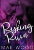 Risking Ruin (Paperback) - Mae Wood Photo