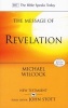 The Message of Revelation: With Study Guide (Paperback, 3rd Revised edition) - Michael Wilcock Photo