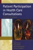 Patient Participation in Health Care Consultations - Qualitative Perspectives (Paperback) - Sarah Collins Photo