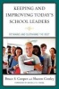 Keeping and Improving Today's School Leaders - Retaining and Sustaining the Best (Paperback) - Bruce S Cooper Photo