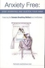 Anxiety Free - Stop Worrying and Quieten Your Mind - The Only Way to Oxygenate Your Brain and Stop Excessive and Useless Thoughts Featuring the Buteyko Breathing Method and Mindfulness (Paperback) - Patrick McKeown Photo