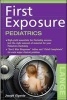 First Exposure Pediatrics (Paperback) - Joseph Gigante Photo