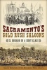 Sacramento's Gold Rush Saloons - El Dorado in a Shot Glass (Paperback) - Special Collections of the Sacramento Public Library Photo