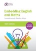 Embedding English and Maths - Practical Strategies for FE and Post-16 Tutors (Paperback) - Terry Sharrock Photo