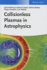 Collisionless Plasmas in Astrophysics (Hardcover) - Gerard Belmont Photo