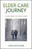 Elder Care Journey - A View from the Front Lines (Paperback) - Laura Katz Olson Photo