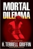 Mortal Dilemma - A Matt Royal Mystery (Hardcover) - H Terrell Griffin Photo