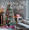 Holiday Crafts - 35 Projects for the Home and for Giving (Paperback, US edition) - Catherine Woram Photo