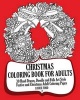 Christmas Coloring Book for Adults - 30 Hand Drawn, Doodle and Folk Art Style Festive and Christmas Adult Coloring Pages (Paperback) - Louise Ford Photo