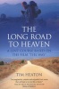 The Long Road to Heaven - A Lent Course Based on the Film "The Way" (Paperback) - Tim Heaton Photo