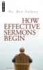 How Effective Sermons Begin (Paperback) - Ben Awbery Photo