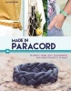 Made in Paracord! (Paperback) - Caitlin Amy Wynne Photo