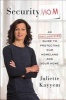 Security Mom - My Life Protecting the Home and Homeland (Hardcover) - Juliette Kayyem Photo