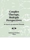 Couples Therapy, Multiple Perspectives - In Search of Universal Threads (Hardcover) - Barbara Jo Brothers Photo