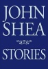 Stories (Paperback) - John Shea Photo