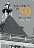 Folkestone in 50 Buildings (Paperback) - Paul Harris Photo