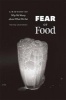 Fear of Food - A History of Why We Worry About What We Eat (Hardcover) - Harvey A Levenstein Photo