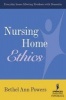 Nursing Home Ethics (Paperback, 2nd Revised edition) - Bethel Ann Powers Photo