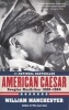 American Caesar - Douglas Macarthur (Paperback) - William Manchester Photo