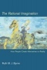 The Rational Imagination - How People Create Alternatives to Reality (Paperback, New Ed) - Ruth M J Byrne Photo