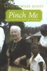 Pinch Me - A Long Walk from the Prairies (Paperback) - Beth Rowles Scott Photo