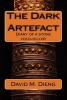 The Dark Artefact - Diary of a Stone-Cold Killer (Paperback) - David Malick Dieng Photo