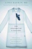 The Anatomy of a Calling - A Doctor's Journey from the Head to the Heart and a Prescription for Finding Your Life's Purpose (Hardcover) - Lissa Rankin Photo