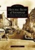 Historical Signs of Savannah - Photographs from the Collection of the Georgia Historical Society (Paperback) - Justin Gunther Photo