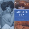 Tantric Sex - The Ancient Art of Tantra for Sensual Exploration (Hardcover) - Nitya Lacroix Photo