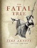 The Fatal Tree (Hardcover) - Jake Arnott Photo