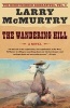 The Wandering Hill (Paperback) - Larry McMurtry Photo