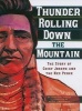 Thunder Rolling Down the Mountain - The Story of Chief Joseph and the Nez Perce (Paperback) - Agnieszka Biskup Photo