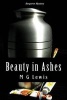 Beauty in Ashes (Paperback) - M G Lewis Photo