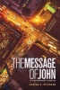 The Message Gospel of John (Paperback) - Eugene H Peterson Photo