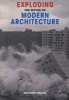 Exploding the Myths of Modern Architecture (Paperback) - Malcolm Millais Photo