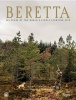 Beretta - 500 Years of the World's Finest Sporting Life (Hardcover) - Nicholas Foulkes Photo