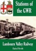 The Lambourn Valley Railway (Paperback) - Charles DArvelle Photo